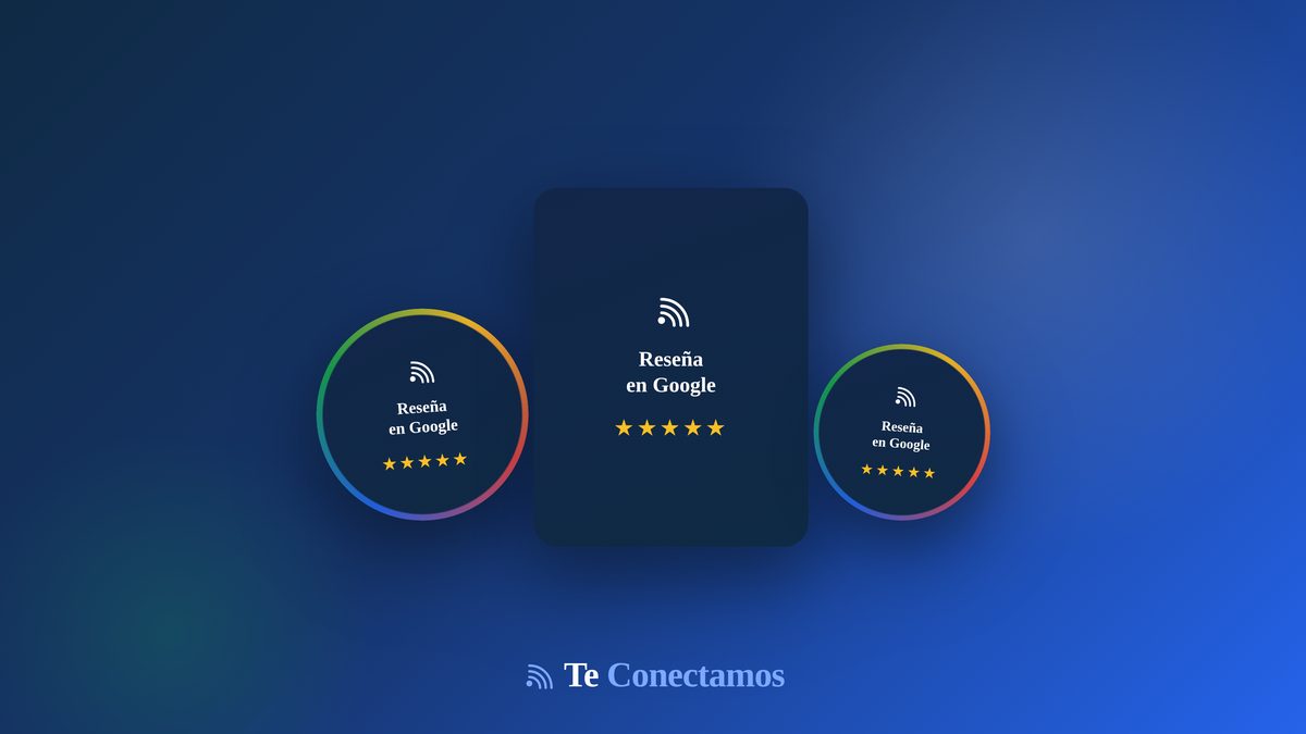 Dispositivos NFC de Te Conectamos para reseñas de Google